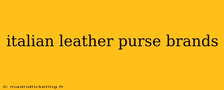 italian leather purse brands