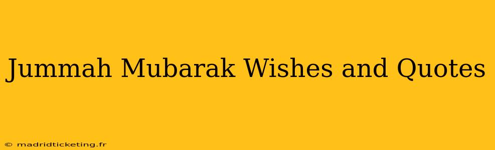 Jummah Mubarak Wishes and Quotes
