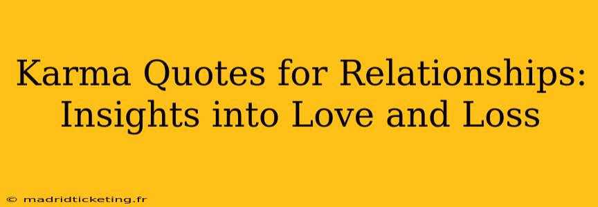 Karma Quotes for Relationships: Insights into Love and Loss