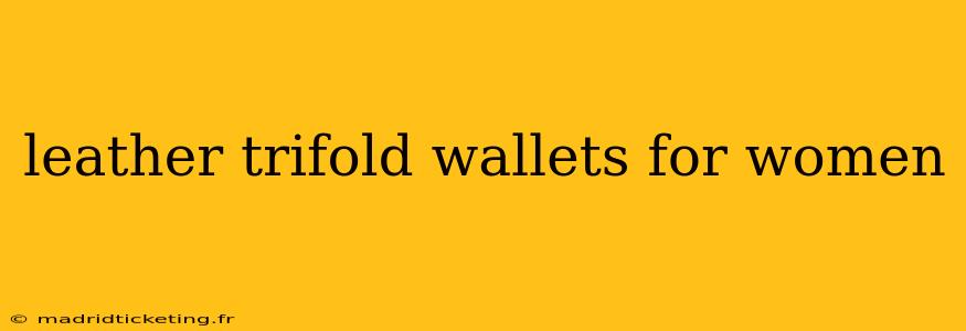 leather trifold wallets for women