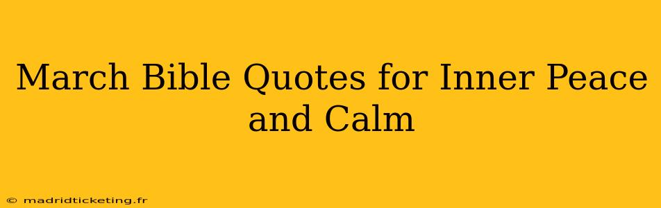 March Bible Quotes for Inner Peace and Calm