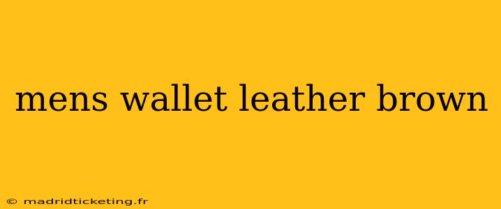 mens wallet leather brown