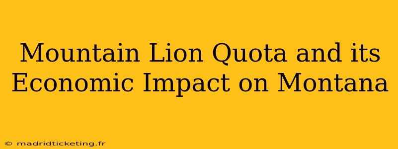 Mountain Lion Quota and its Economic Impact on Montana
