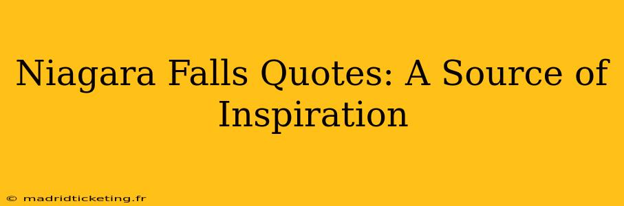 Niagara Falls Quotes: A Source of Inspiration