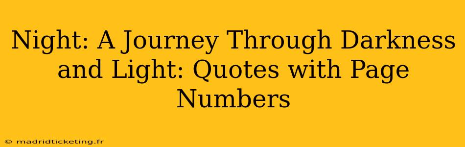 Night: A Journey Through Darkness and Light: Quotes with Page Numbers