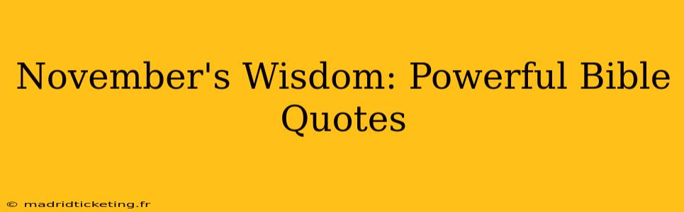November's Wisdom: Powerful Bible Quotes