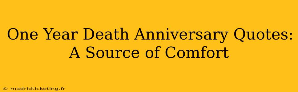 One Year Death Anniversary Quotes: A Source of Comfort