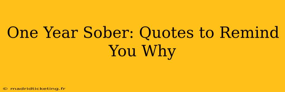 One Year Sober: Quotes to Remind You Why