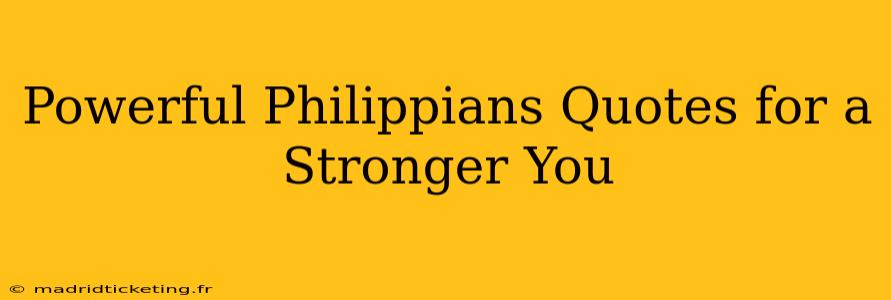Powerful Philippians Quotes for a Stronger You