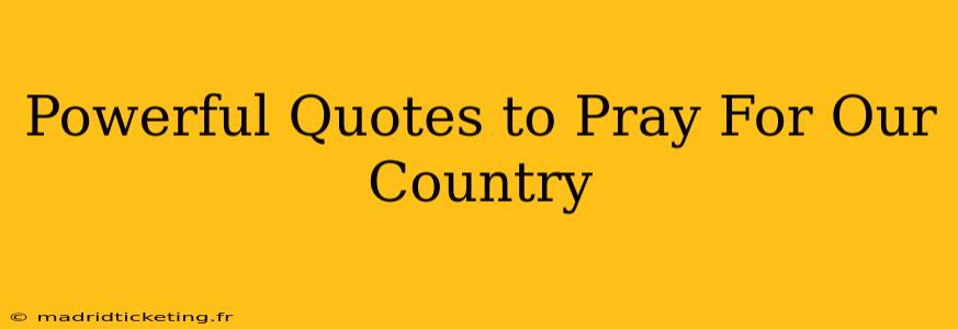 Powerful Quotes to Pray For Our Country