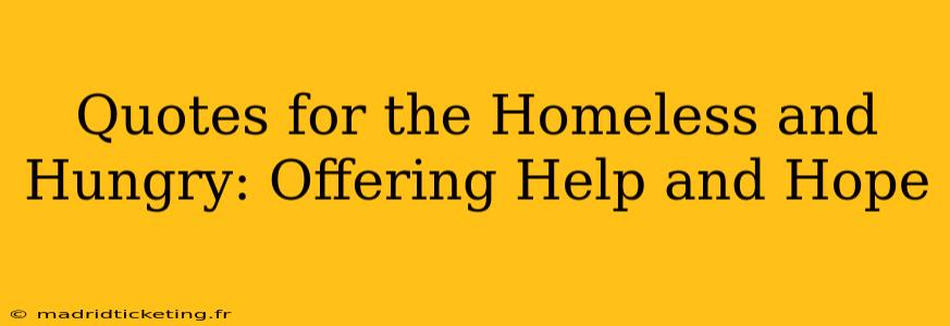 Quotes for the Homeless and Hungry: Offering Help and Hope