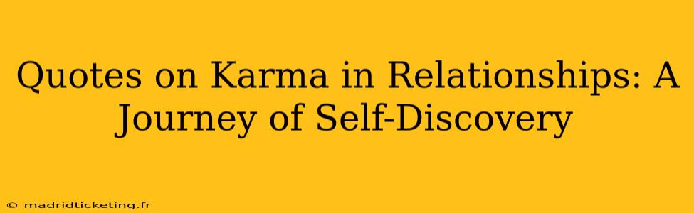 Quotes on Karma in Relationships: A Journey of Self-Discovery