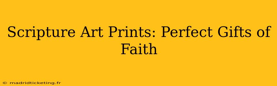 Scripture Art Prints: Perfect Gifts of Faith
