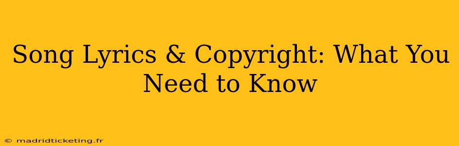 Song Lyrics & Copyright: What You Need to Know