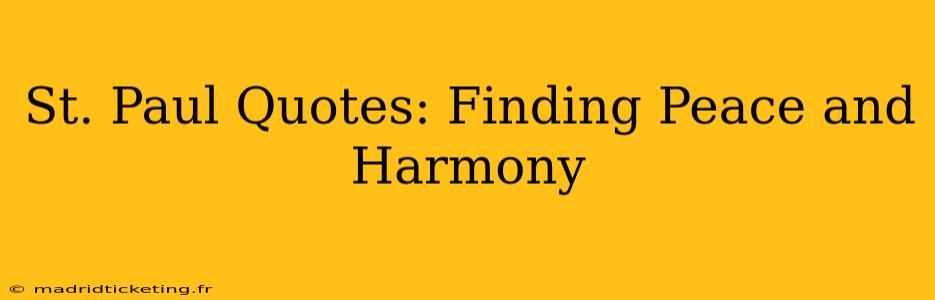 St. Paul Quotes: Finding Peace and Harmony