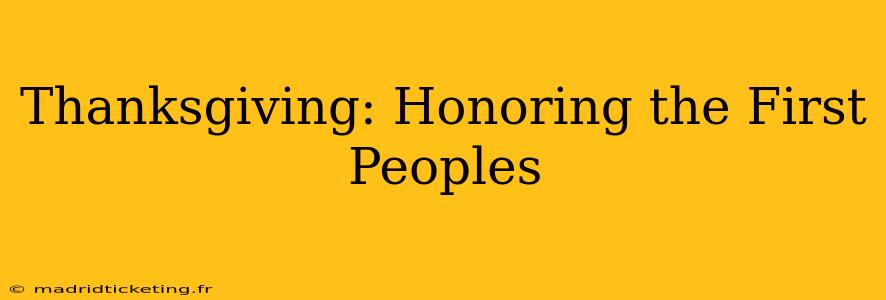 Thanksgiving: Honoring the First Peoples