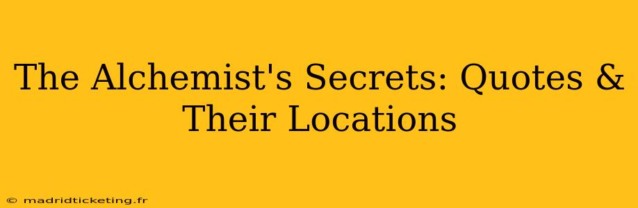 The Alchemist's Secrets: Quotes & Their Locations