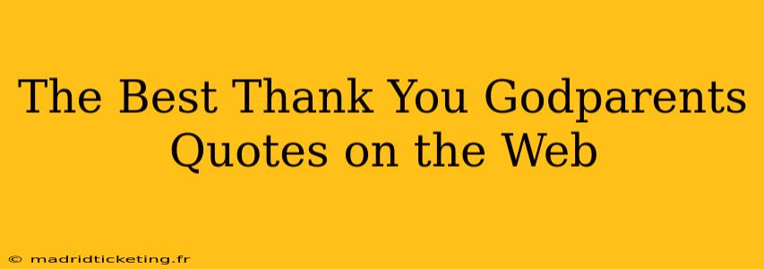 The Best Thank You Godparents Quotes on the Web