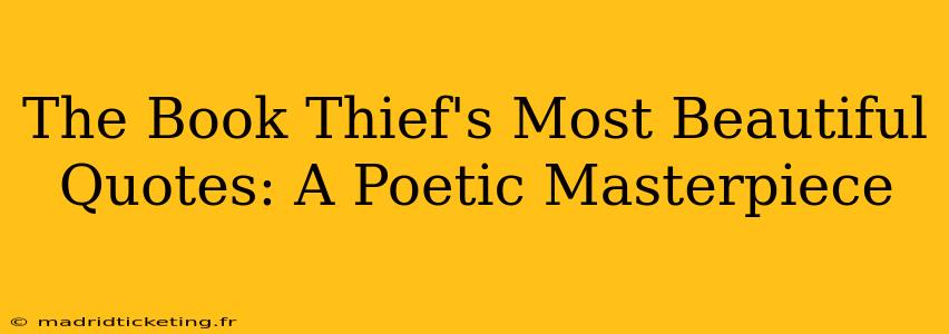 The Book Thief's Most Beautiful Quotes: A Poetic Masterpiece