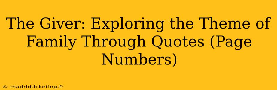 The Giver: Exploring the Theme of Family Through Quotes (Page Numbers)