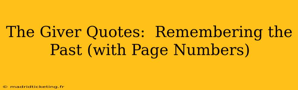 The Giver Quotes:  Remembering the Past (with Page Numbers)