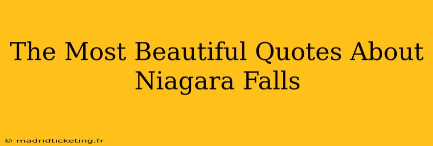 The Most Beautiful Quotes About Niagara Falls