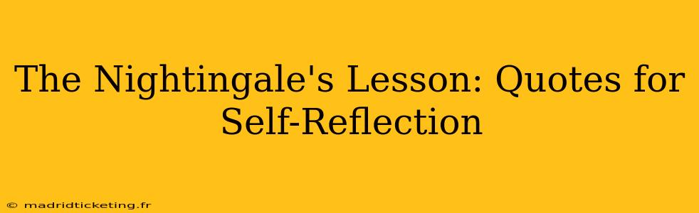 The Nightingale's Lesson: Quotes for Self-Reflection