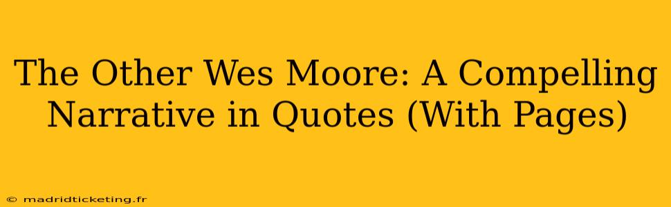 The Other Wes Moore: A Compelling Narrative in Quotes (With Pages)
