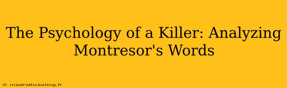 The Psychology of a Killer: Analyzing Montresor's Words