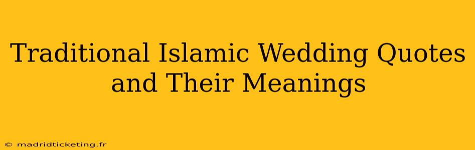 Traditional Islamic Wedding Quotes and Their Meanings
