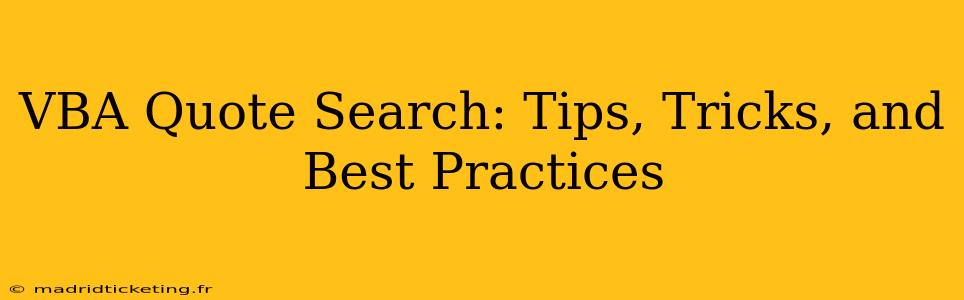 VBA Quote Search: Tips, Tricks, and Best Practices