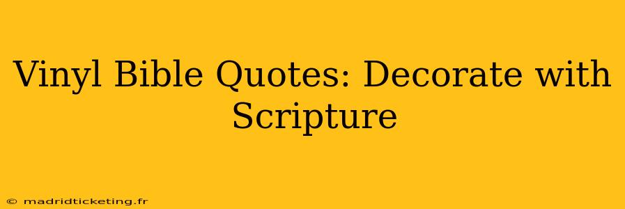Vinyl Bible Quotes: Decorate with Scripture