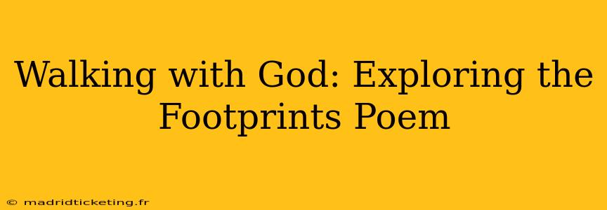Walking with God: Exploring the Footprints Poem